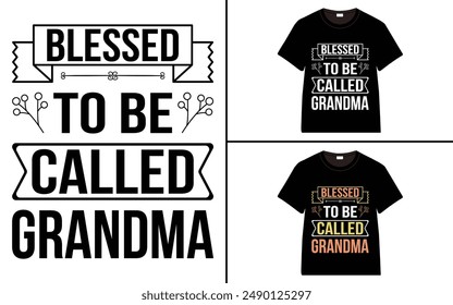 Blessed To Be Called Grandma T-shirt, grandparents day, typography, grandfather, grandmother t shirt design