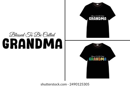 Blessed To Be Called Grandma T-shirt, grandparents day, typography, grandfather, grandmother t shirt design