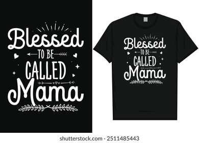 Abençoada por ser chamada mamãe feliz dia da mãe mãe mãe mãe tipografia tshirt design