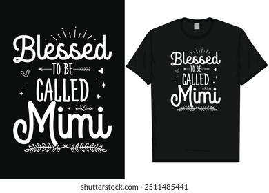 Abençoada por ser chamada mimi feliz dia das mães mãe mãe tipografia tshirt design