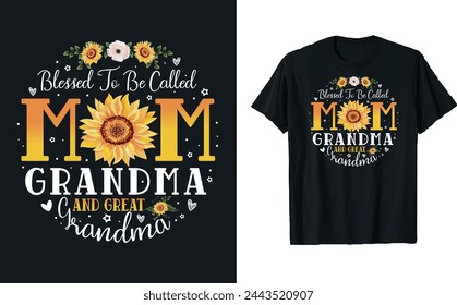 Blessed to be called mom grandma and great grandma, mother's day typography t-shirt design, Mother's day t-shirt design, Mom t-shirt design.
