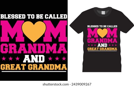 Blessed to be called mom grandma,Happy Mother's Day typography t shirt design.Symbol of love and calligraphy text on gray background.Mother's day design print for greeting card, t shirt,banner,pod.