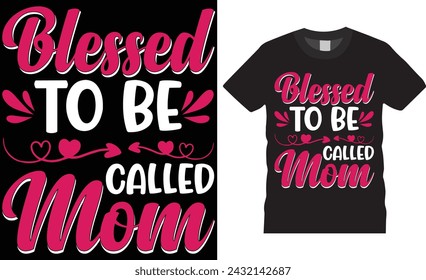 Gesegnet, als Mutter bezeichnet zu werden, Muttertag T-Shirt Design Typografie, Vektor-Vorlage. Moms T-Shirt Design Einzigartiges Vektor Typografie T-Shirt Design. Mütter Tag T-Shirt Design bereit für jeden Druck.