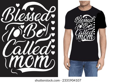 Bendita sea que yo llame a mamá. | diseño de camisetas svg 2024
