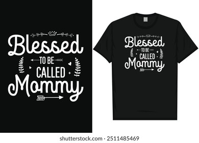 Abençoada por ser chamada mamãe feliz dia da mãe mãe mãe mãe tipografia design de camisa