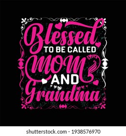 Blessed to be called mothers day t-shirt design