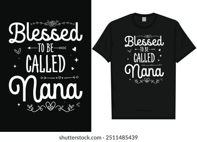 Abençoada por ser chamada nana feliz dia da mãe mãe mãe mãe tipografia tshirt design