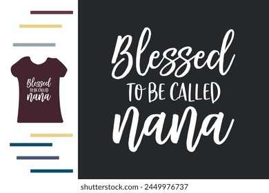 blessed to be called nana t shirt design