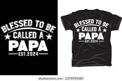 Gesegnet zu heißen Papa, New Papa 2024 T-Shirt, Papa