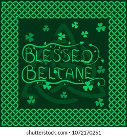 Blessed beltane lettering with celtic decoration and border vector illustration