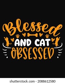 blessed cat obsessed Cat T-shirt Design