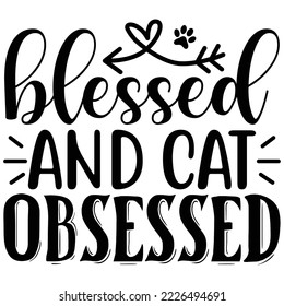 blessed and cat obsessed vector file