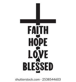 Blessed Christian cross sign, Christian vector clipart, Religious vector design, Faith Hope Love cross sign