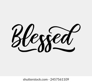 Blessed, Christian design, Christian bundle, Christian T-shirt design, Christian quotes design