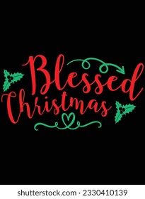 Blessed christmas EPS file for cutting machine. You can edit and print this vector art with EPS editor.