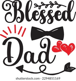 Blessed dad svg, Dad svg design ,Father's day svg design