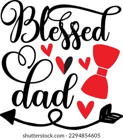 Blessed dad svg, Dad svg design ,Father's day svg design