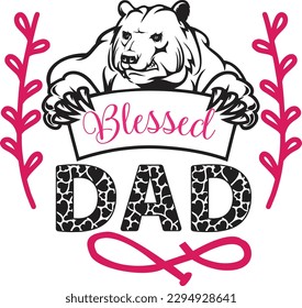 Blessed dad svg, Dad svg design ,Father's day svg design