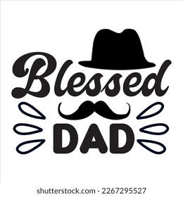 Blessed Dad t-shirt design vector file