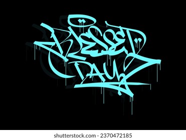 BLESSED DAY word graffiti tag style