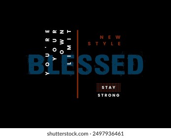 blessed, design t-shirt streetwear clothing, vector typography, perfect for modern apparel