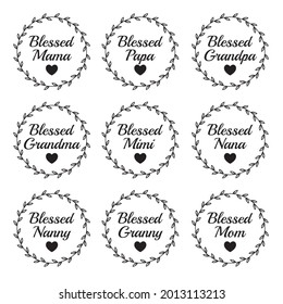 blessed family, blessed mama, blessed papa, blessed mom, inspirational quotes silhouette positive lettering design
