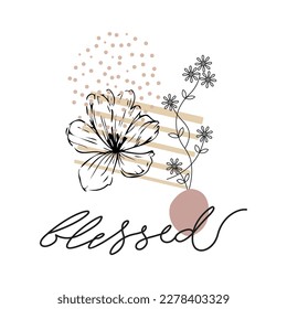 bendecidos, flores y arte abstracto en colores claros.
Diseño de moda, vectores para camisetas y aplicaciones interminables