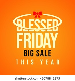 Blessed Friday Big Sale Vector Illustration.