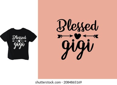 Blessed Gigi t shirt design