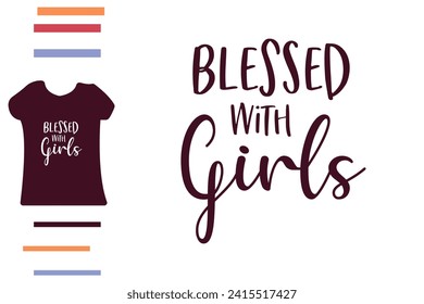 Blessed with girls t shirt design