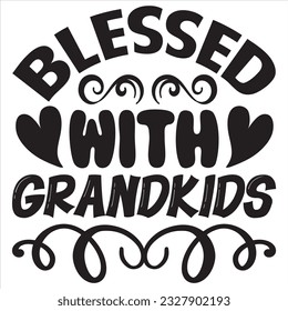 Blessed With Grandkids t-shirt design vector file