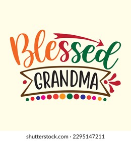 Blessed Grandma t shirt design, vector file