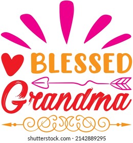 Blessed Grandma t-shirt design ,vector file.