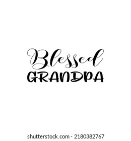 blessed grandpa black letter quote