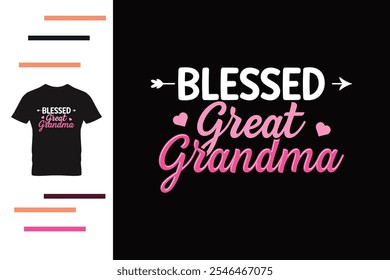 Blessed great grandma t shirt design