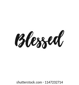 Blessed - hand drawn Autumn seasons Thanksgiving holiday lettering phrase isolated on the white background. Fun brush ink vector illustration for banners, greeting card, poster design