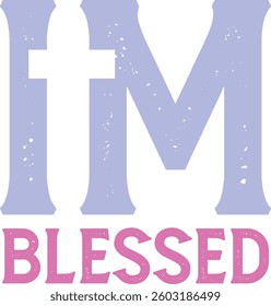 I’m blessed, Jesus design and vector file