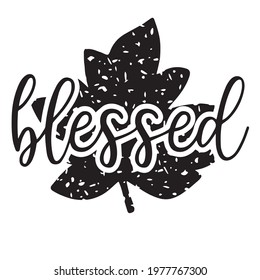 blessed logo inspirational positive quotes, motivational, typography, lettering design