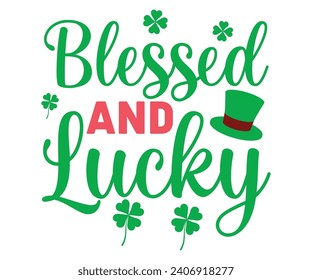 Blessed And Lucky Svg,Retro,Happy St Patrick Day Svg,Patricks Day Saying,Shamrock Svg,Clover Svg,Lucky,Pinches Svg,Irish Svg,Funny St Patrick's,Instant Download,T shirt,Svg Cut File,Cricut,Png,