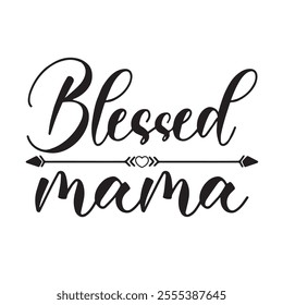 blessed mama background inspirational positive quotes, motivational, typography, lettering design