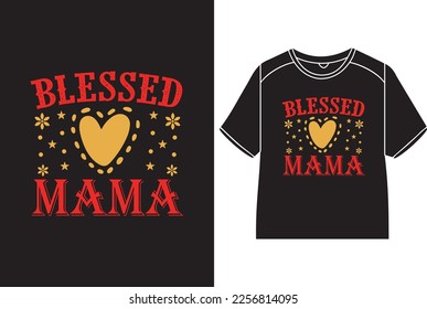 Blessed mama Cute T-Shirt Design