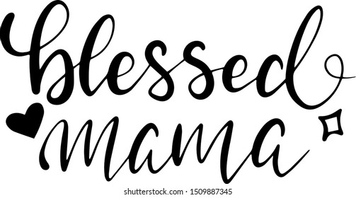 Blessed mama decoration for T-shirt