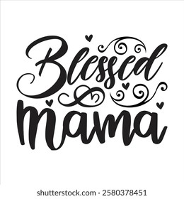"Blessed Mama - Inspirational Design for Moms"