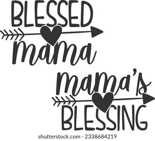 Blessed Mama \ Mama's Blessing - Mother Daughter Matching Designs