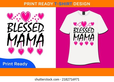 Blessed Mama premium Quality T-Shirt