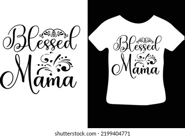 Blessed Mama svg design file