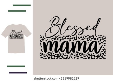 Blessed mama t shirt design