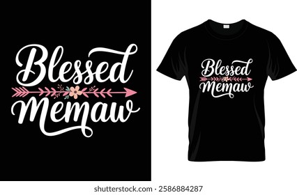 Blessed Memaw T-Shirt: Cute Mothers Day Gift Idea T-Shirt Design