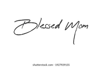 Blessed mom calligraphy text vector design.