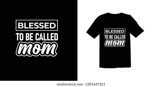 BLESSED MOM TRENDY MODERN LETTERING TYPOGRAPHY MOTHER'S DAY SPECIAL T SHIRT DESIGN